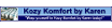 Kozy Komfort By Karen Coupons